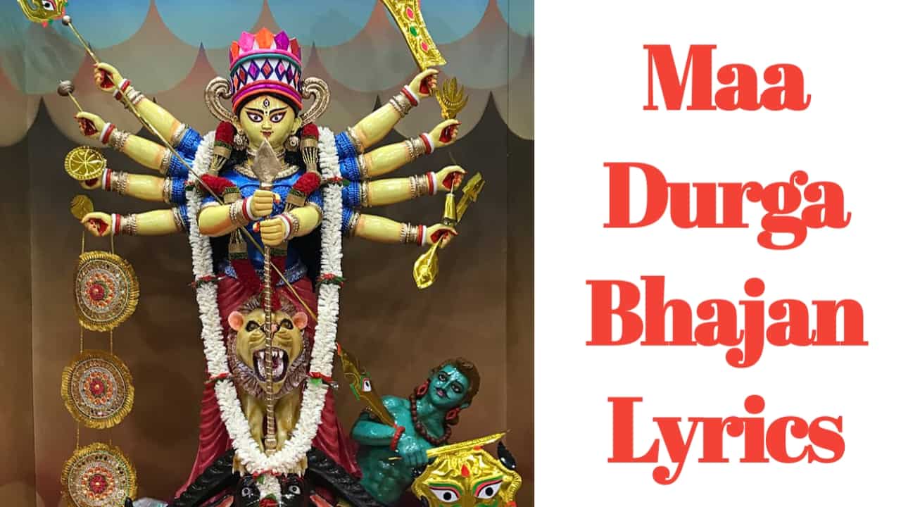 Maa Durga Bhajan Lyrics In English