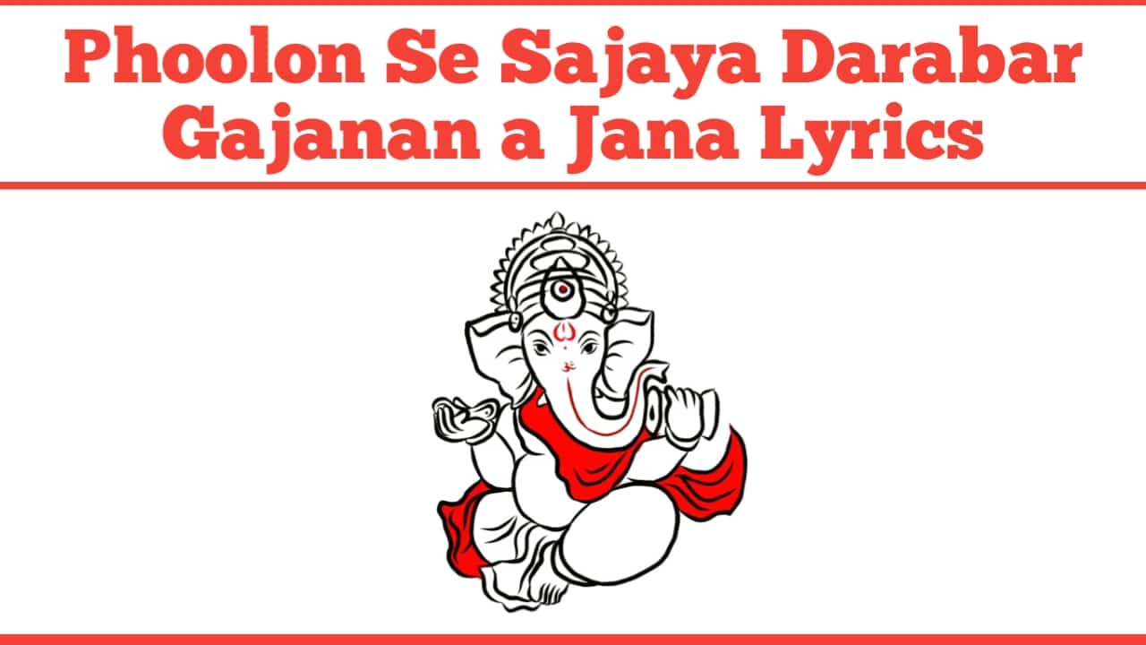 Phoolon Se Sajaya Darabar Gajanan a Jana Lyrics